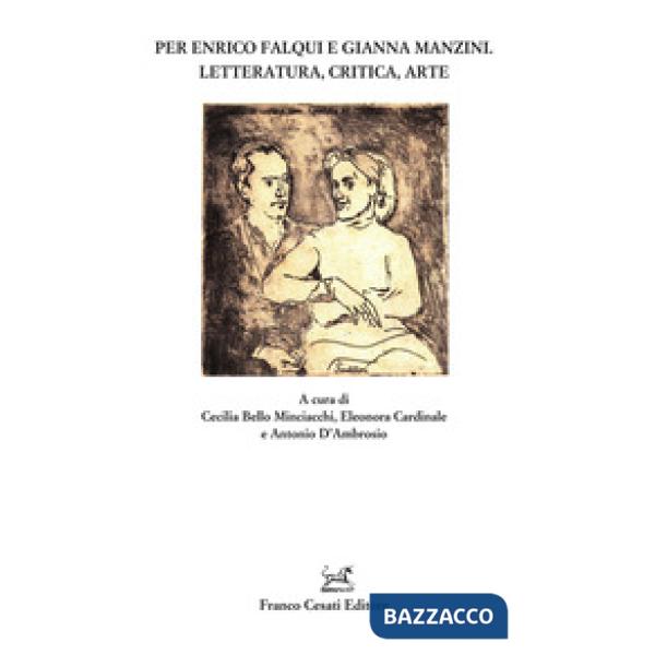 Per Enrico Falqui e Gianna Manzini. Letteratura, critica, arte