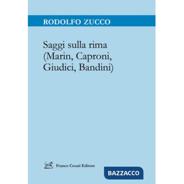 Saggi sulla rima (Marin, Caproni, Giudici, Bandini)