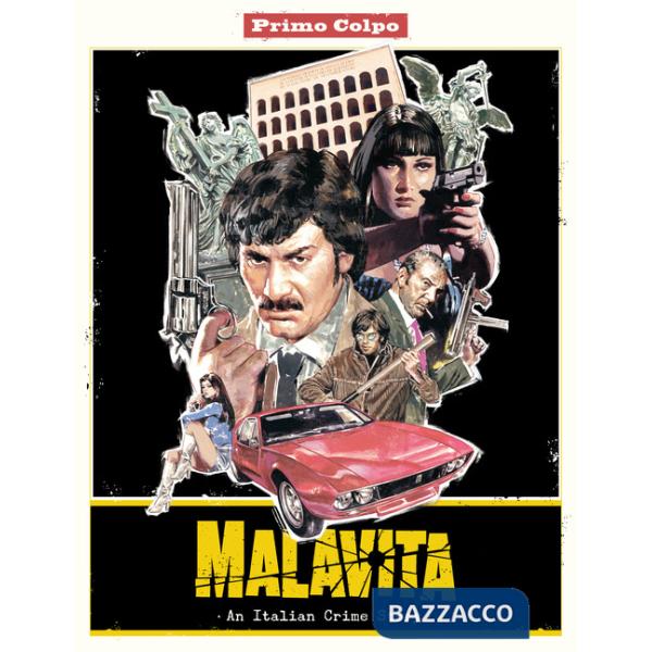 Malavita. Primo Colpo. An Italian Crime Story