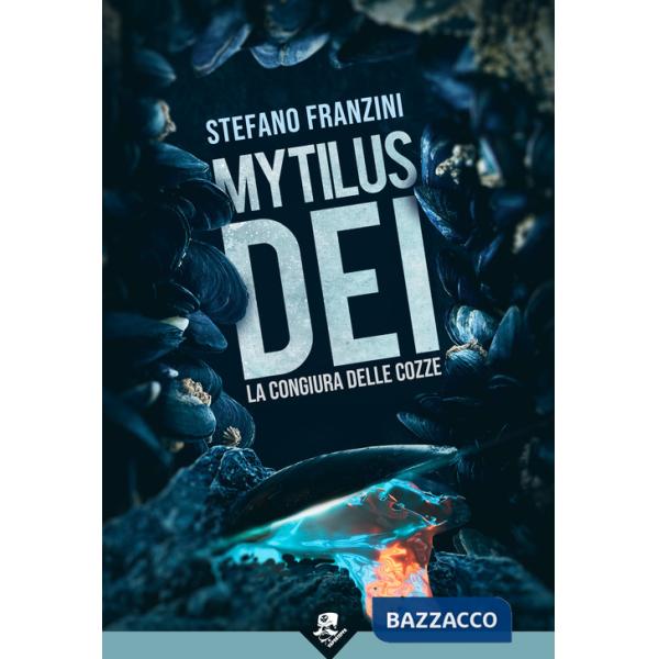 Mytilus dei. La congiura delle cozze