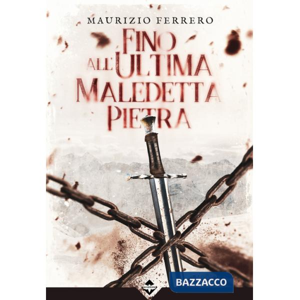 Fino all'ultima maledetta pietra