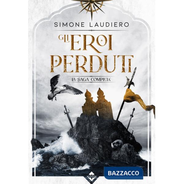 Eroi perduti. La saga completa (Gli)