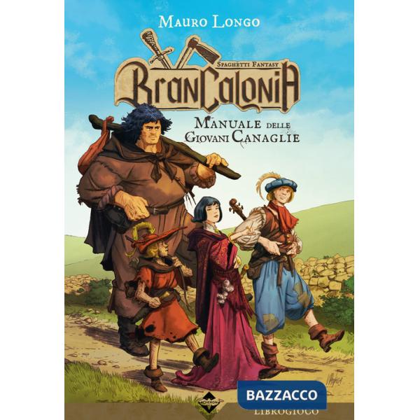 Brancalonia. Manuale delle giovani canaglie
