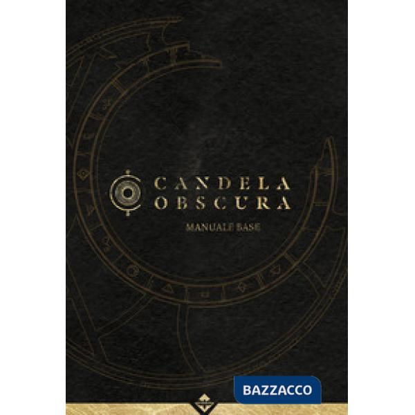 Candela obscura. Manuale base