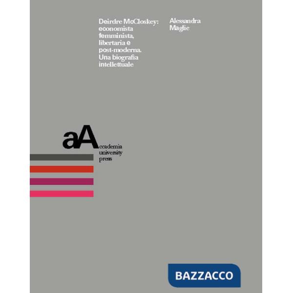 Deirdre McCloskey: economista femminista, libertaria e post-moderna