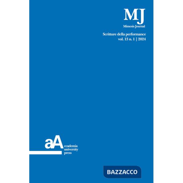 Mimesis journal. Vol. 13/1: Scritture della performance