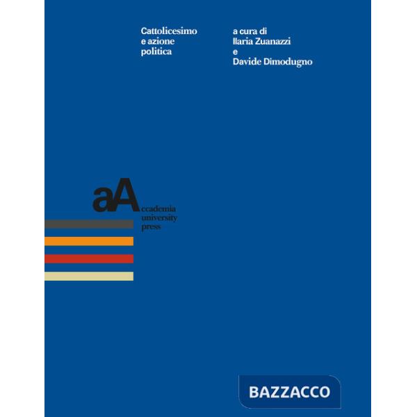 Cattolicesimo e azione politica