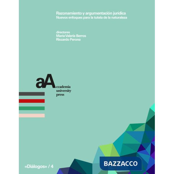 Razonamiento y argumentación jurídica. Nuevos enfoques para la tutela de la naturaleza