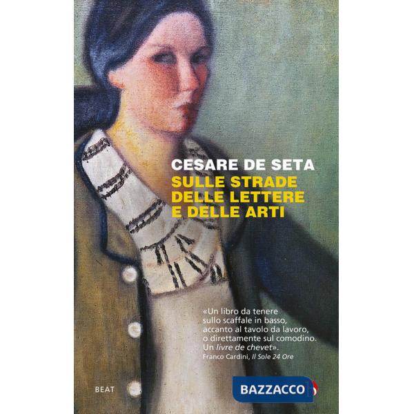 Sulle strade delle lettere e delle arti