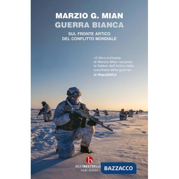 Guerra bianca. Sul fronte artico del conflitto mondiale