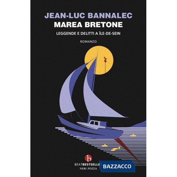Marea bretone. Leggende e delitti a Île-de-Seim. Il quinto caso del commissario Dupin