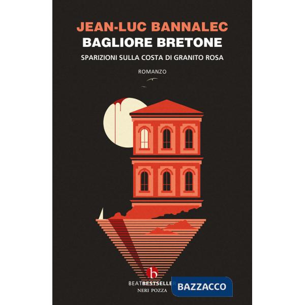 Bagliore bretone. Sparizioni sulla costa di granito rosa. Il sesto caso del commissario Dupin