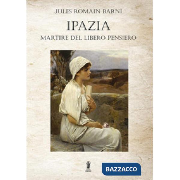 Ipazia, martire del libero pensiero