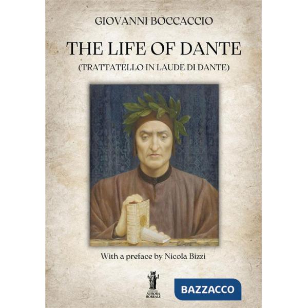 Life of Dante (Trattatello in laude di Dante) (The)