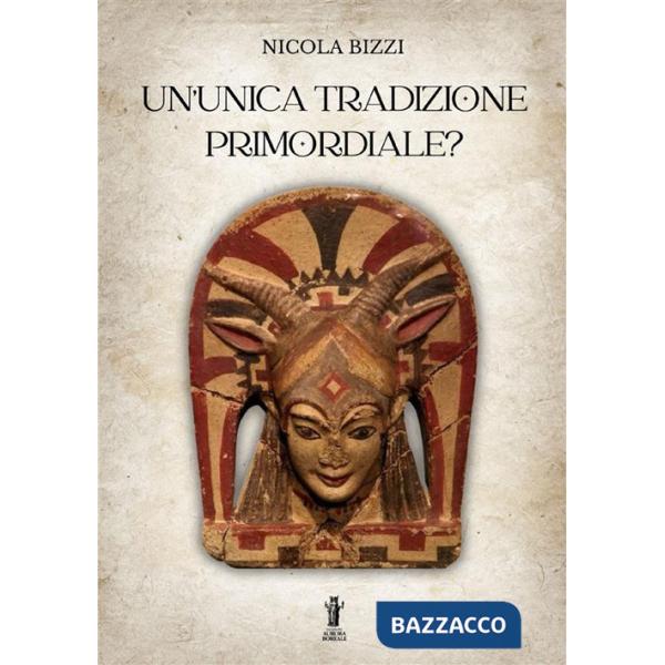 Unica tradizione primordiale? (Un')