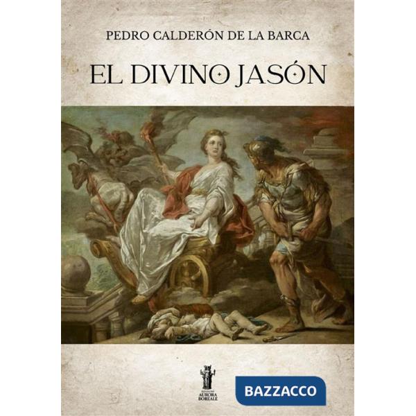 Divino Jasón. Ediz. critica (El)