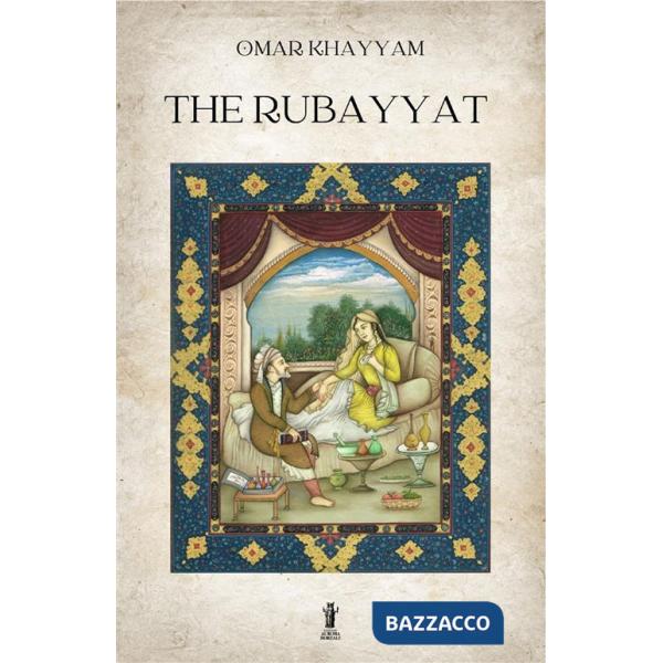 Rubayyat. Ediz. critica (The)