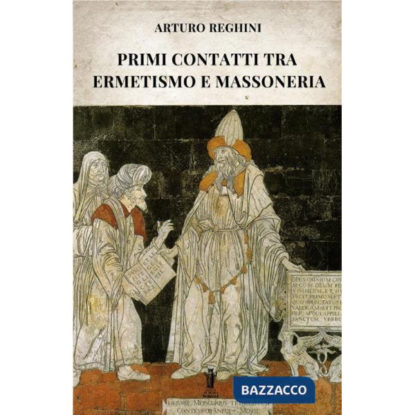 Primi contratti tra ermetismo e massoneria