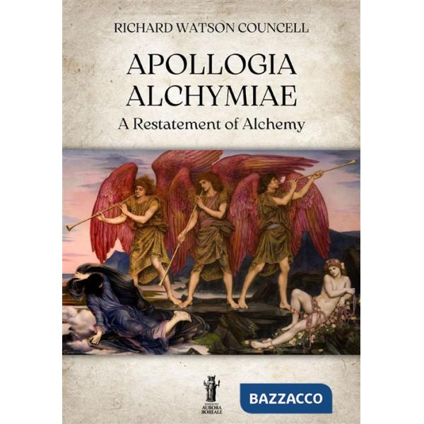Apollogia alchymiae. A restatement of alchemy