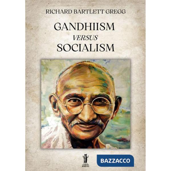 Gandhiism versus socialism