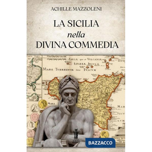 Sicilia nella Divina Commedia (La)