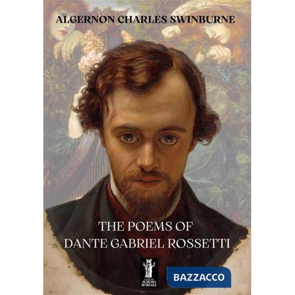 Poems of Dante Gabriel Rossetti (The)