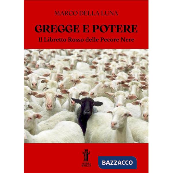 Gregge e potere. Il libretto rosso delle pecore nere