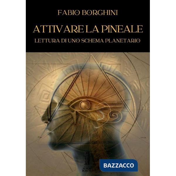 Attivare la pineale. Lettura di uno schema planetario