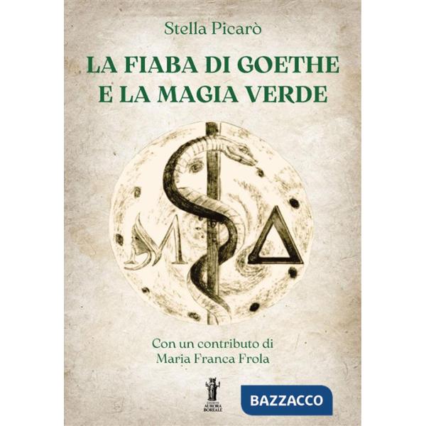 Fiaba di Goethe e la magia verde (La)