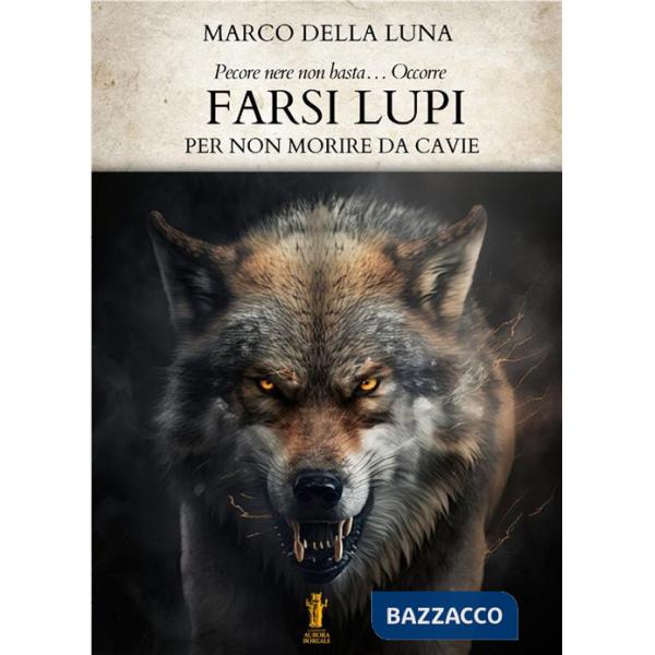 Farsi lupi. Per non morire da cavie