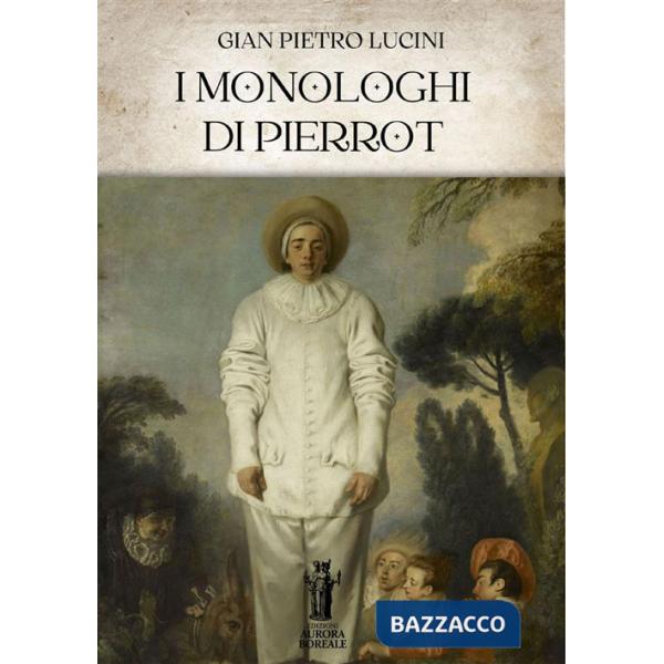 Monologhi di Pierrot (I)