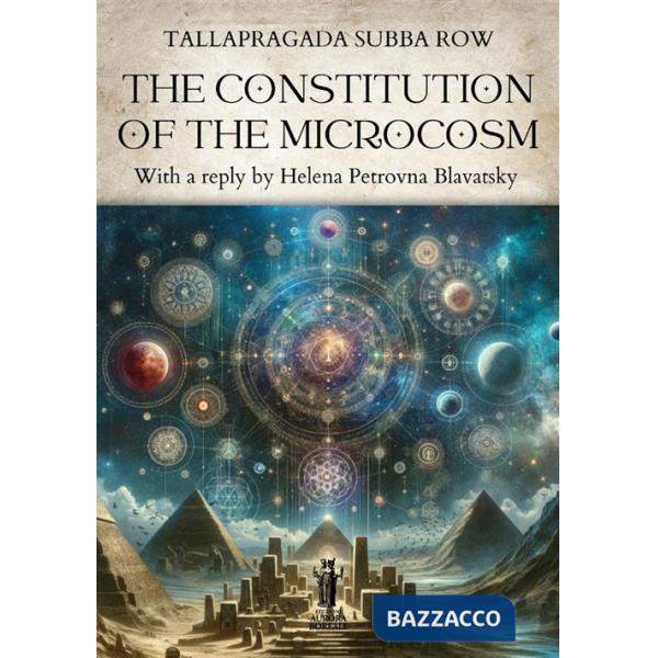 Constitution of the microcosm (The)