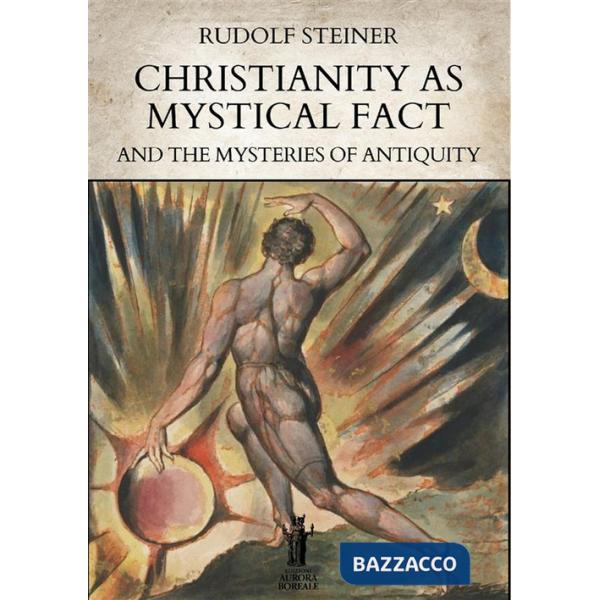 Christianity as mystical fact and the mysteries of antiquity