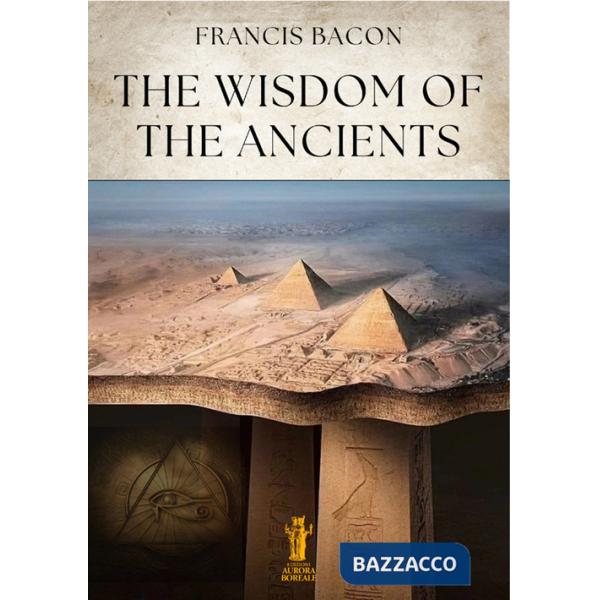 Wisdom of the Ancients (The)