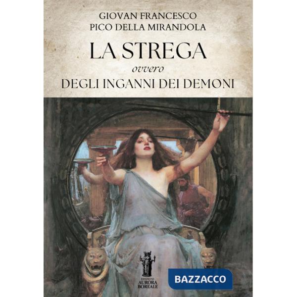 Strega, ovvero degli inganni dei demoni (La)