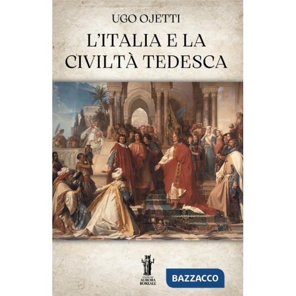 Italia e la civiltà tedesca (L')