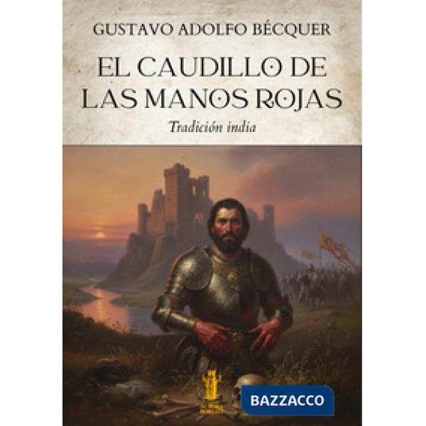 Caudillo de las manos rojas. Tradición india (El)