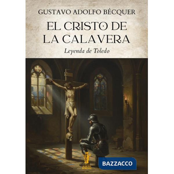 Cristo de la calavera. Leyenda de Toledo (El)