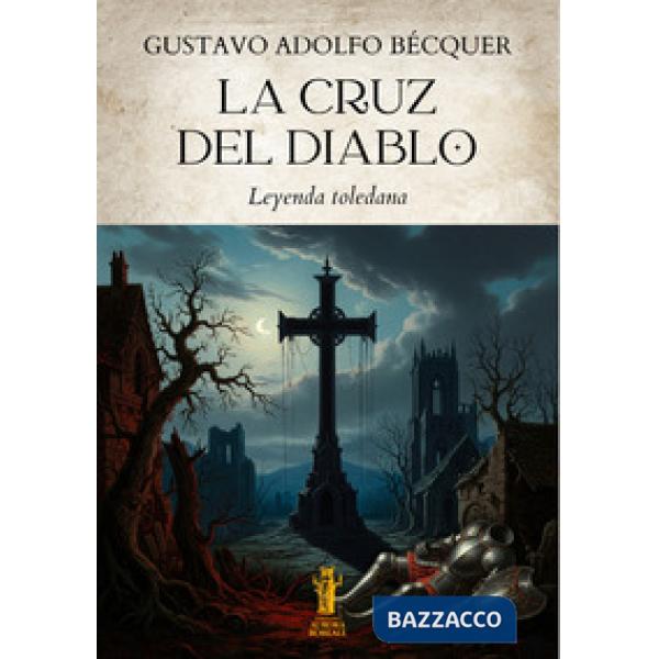 Cruz del diablo. Leyenda toledana (La)