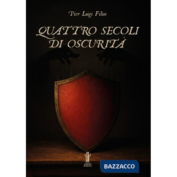 Quattro secoli di oscurità