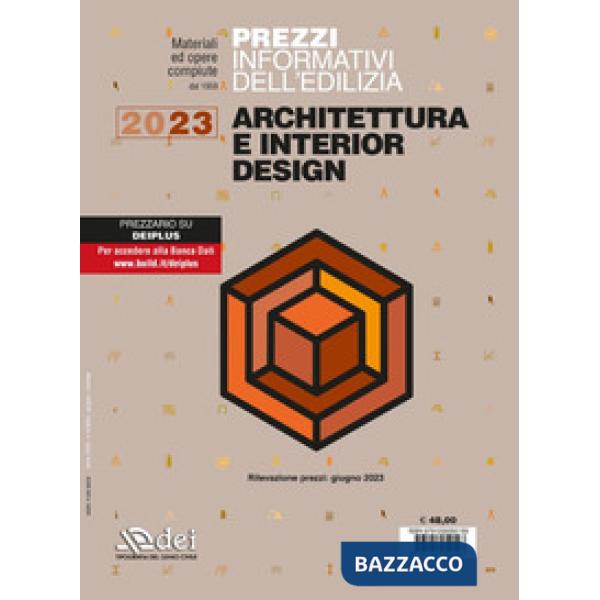 Prezzi informativi dell'edilizia. Architettura e interior design. Giugno 2023