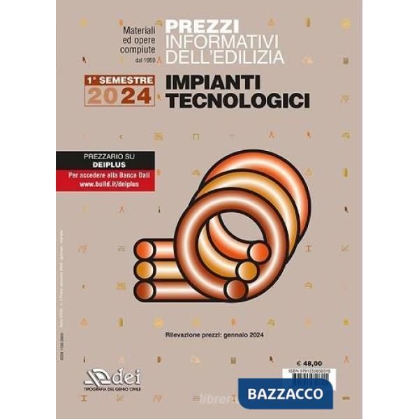 Prezzi informativi dell'edilizia. Impianti tecnologici. 1° semestre 2024. Materiali e opere compiute