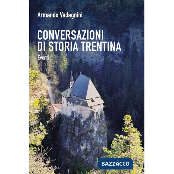 Conversazioni di storia trentina. Eventi