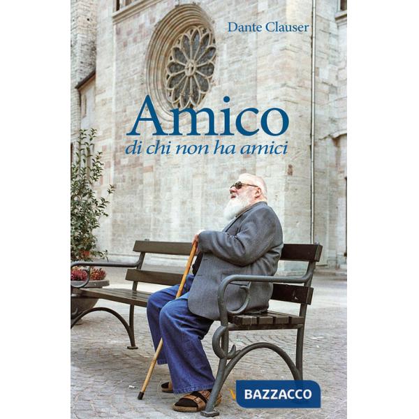 Amico di chi non ha amici