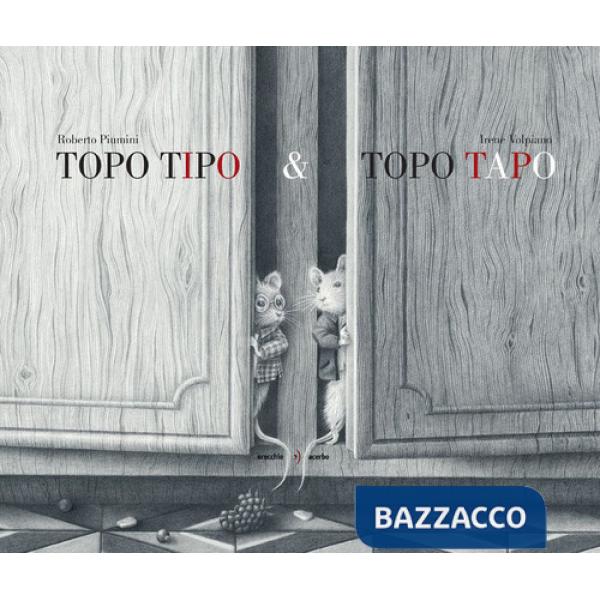 Topo Tipo & Topo Tapo. Ediz. illustrata