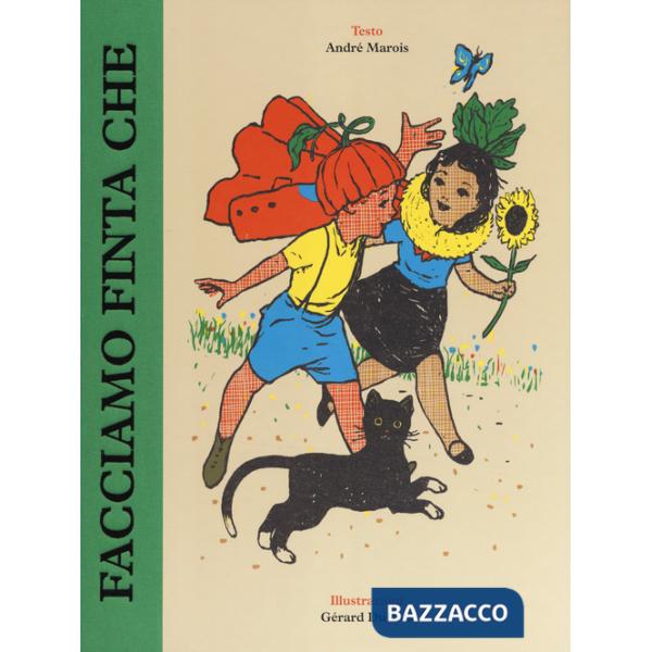 Facciamo finta che. Ediz. a colori