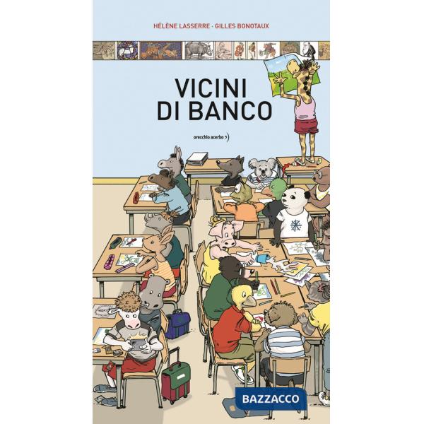 Vicini di banco. Ediz. a colori