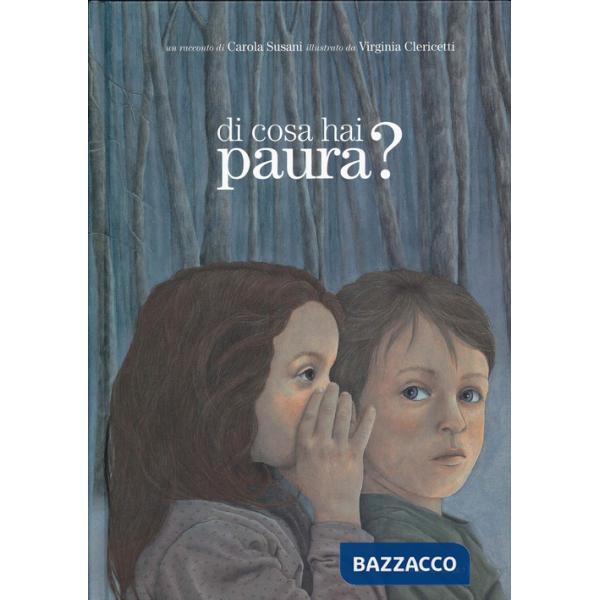 Di cosa hai paura? Ediz. a colori