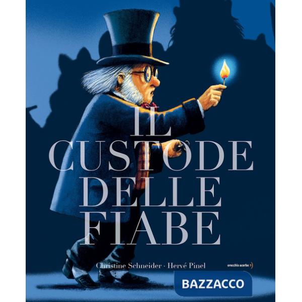 Custode delle fiabe. Ediz. a colori (Il)