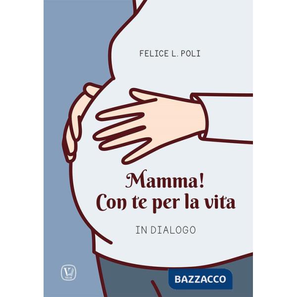 Mamma! Con te per la vita. In dialogo